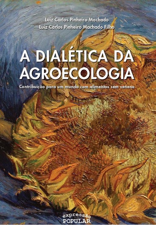 A dialética da agroecologia livro