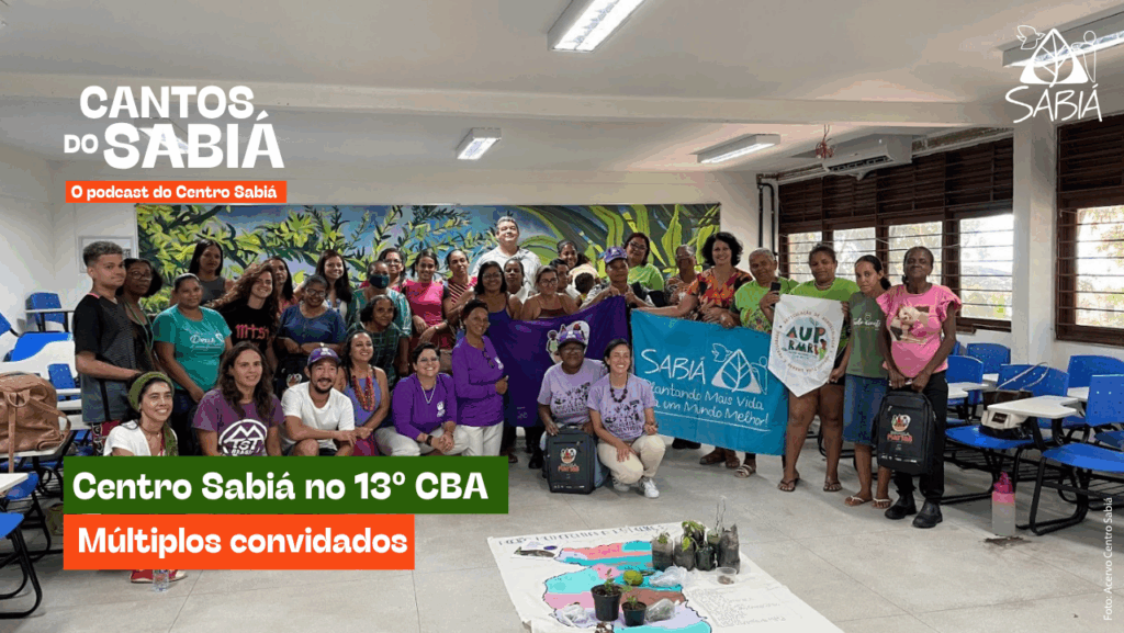 O Centro Sabiá no 13º CBA | Cantos do Sabiá