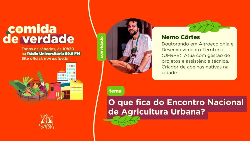 O que fica do Encontro Nacional de Agricultura Urbana? | Comida de Verdade