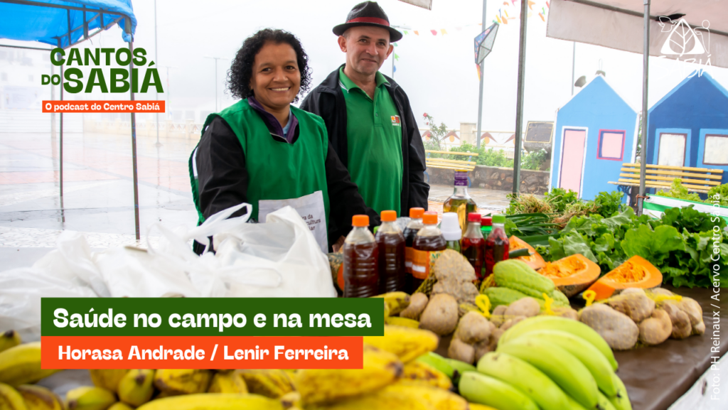 Saúde no campo e na mesa  – Cantos do Sabiá