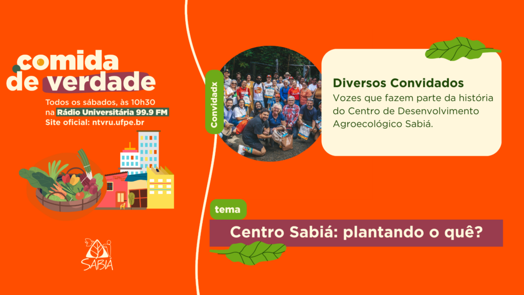 Centro Sabiá: plantando o quê? – Comida de Verdade