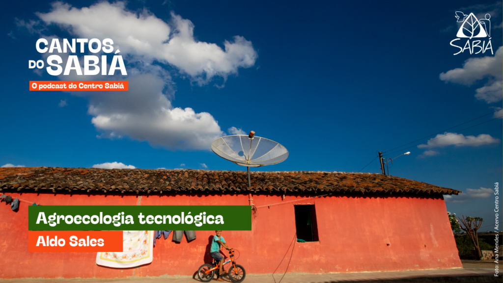 Agroecologia tecnológica – Cantos do Sabiá