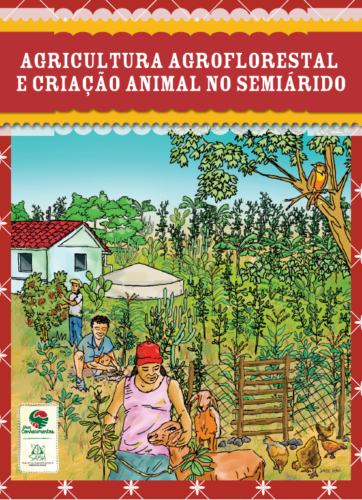 Agricultura Agroflorestal e Criação Animal no Semiárido - Série Conhecimentos