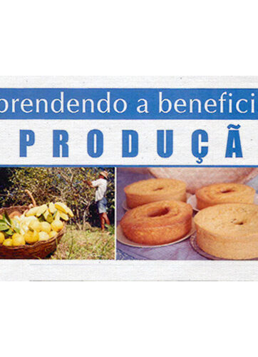 Aprendendo a Beneficiar a Produção