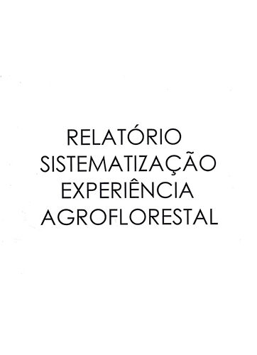 Sistematização de Experiência Agroflorestal