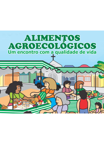 Alimentos Agroecológicos - Um encontro com qualidade de vida