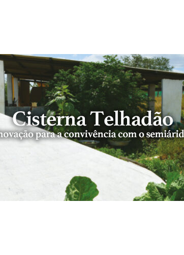 Cisterna Telhadão - inovação para convivência com o semiárido - Série Conhecimentos